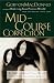 Mid-Course Correction: Re-Ordering Your Private World for the Next Part of Your Journey