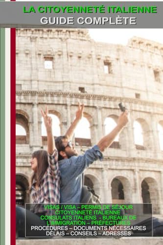 Comment obtenir la nationalité italienne – Guide complet pour les