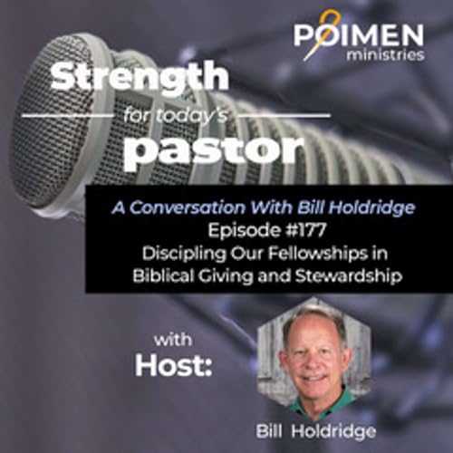 177 -Discipling Our Fellowships in Biblical Giving and Stewardship