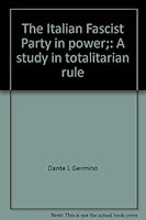 The Italian Fascist Party in power;: A study in totalitarian rule B0006CEYMC Book Cover