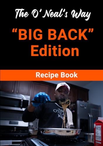 The O'Neal's Way 'BIG BACK' Edition