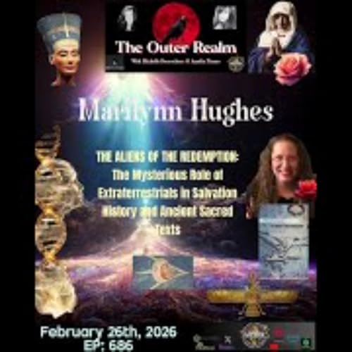 The Outer Realm-ALIENS OF THE REDEMPTION_ The Role of ET -Salvation & Sacred Texts- Marilynn Hughes