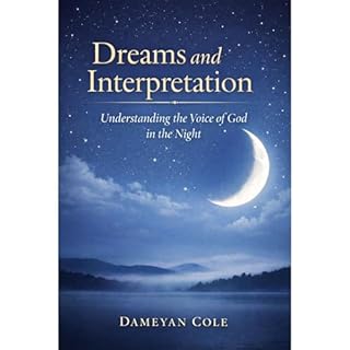 Dreams and Interpretation Audiobook By Dameyan Cole cover art
