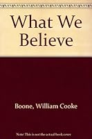 What we believe B00085W3SY Book Cover
