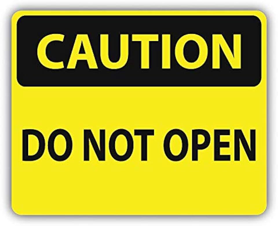 надпись open. Do not open. Caution do. Do not open. My friend not seen by me yesterday.