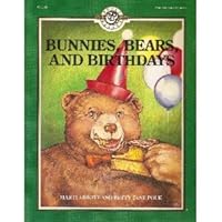 Bunnies, Bears and Birthdays 0822406381 Book Cover