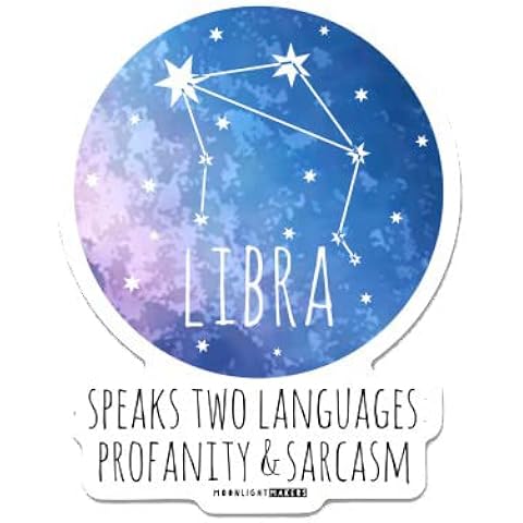 Funny Astrology Zodiac Signs Die Cut Bumper Stickers, Car Art, Bike Vinyl, Weatherproof (Libra - Speaks Two Languages Profanity & Sarcasm)