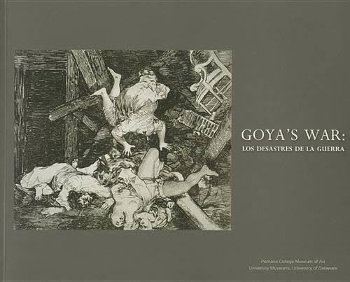 Goya's War: Los Desastres de la Guerra