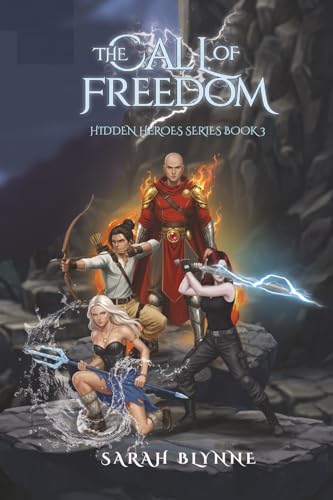 The Call of Freedom: Hidden Heroes Series Book 3