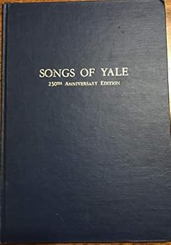 Songs of Yale. 250th anniversary edition. Compiled and edited by M. Bartholomew. [With a plate.]
