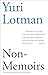 Non-Memoirs (Dalkey Archive Scholarly)