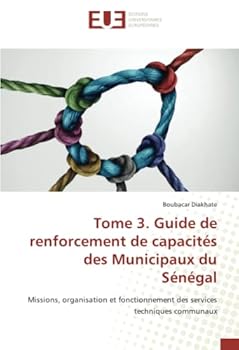 Paperback Tome 3. Guide de renforcement de capacités des Municipaux du Sénégal [French] Book