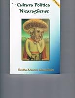 Cultura Politica Nicaraguense: Ensayos 9992480343 Book Cover