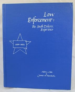 Hardcover Law Enforcement : The South Dakota Experience Book