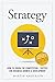 Strategy: How To Crush The Competition - Tactics For Business Growth & Development  (Company Communication, Sales Training, Persuasion, Sales Development, Manipulation, Negotiating, Sales Skills)