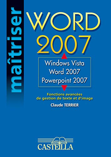 Télécharger Windows Vista, Word 2007, PowerPoint 2007 : Fonctions avancées de gestion de texte et d'image Francais PDF