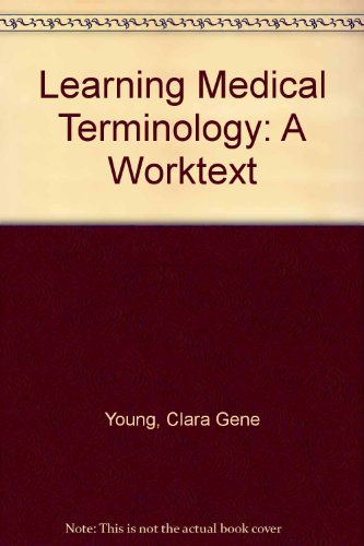 Learning Medical Terminology : A Work Text 0801601754 Book Cover