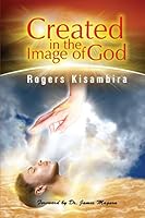 Created In the Image of God: My Quest For Identity 1505657997 Book Cover
