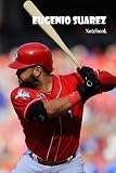 Eugenio Suarez Notebook: Notebook|Journal| Diary/ Lined - Size 6x9 Inches 100 Pages