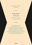  Objekt Atlas: Feldforschung im Museum (FORUM)
