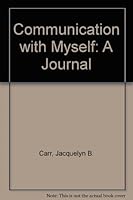 Communication with Myself: A Journal 0697115186 Book Cover