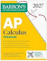 AP Calculus Premium, 2027: Prep Book with 12 Practice Tests + Comprehensive Review + Online Practice (Barron's AP Prep) B0FX11H221 Book Cover