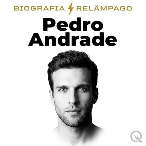 『Pedro Andrade Biografia Rel&acirc;mpago &mdash; Brasileiro em Nova York』のカバーアート