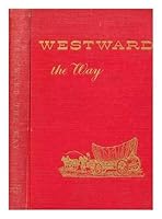 Westward The Way B000CCIK4E Book Cover