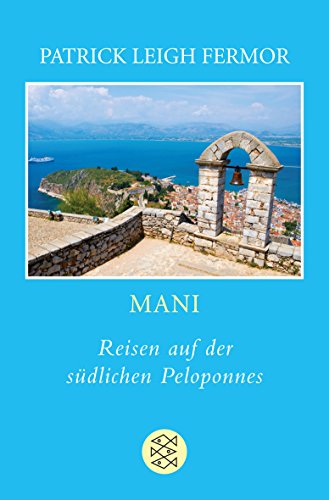 Mani: Reisen auf der südlichen Peloponnes Mani: Reisen auf der südlichen Peloponnes