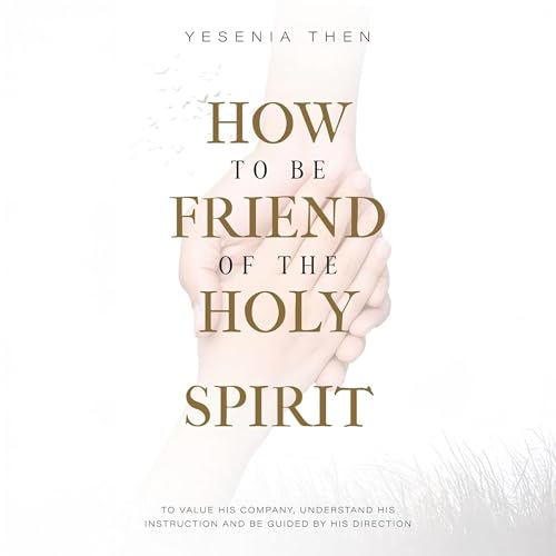 Page de couverture de How to Be Friend of the Holy Spirit