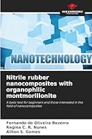 Nitrile rubber nanocomposites with organophilic montmorillonite 620929409X Book Cover
