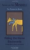 Riding the Horse Backwards: Process Work in Theory and Practice (Foundation series)