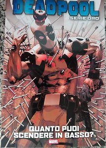 Deadpool Serie Oro 5: Quanto puoi scendere in