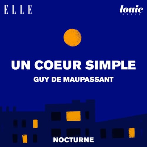 Il &eacute;tait une fois "Un c&oelig;ur simple" de Flaubert, lu par Julia Dion