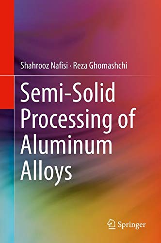 Buy Semi-Solid Processing of Aluminum Alloys — BookShops.in