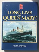 Long Live the Queen Mary 1870374304 Book Cover