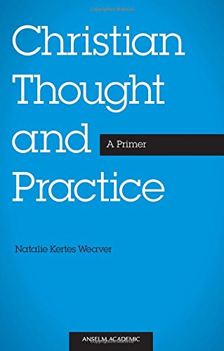 Christian Thought and Practice: A Primer