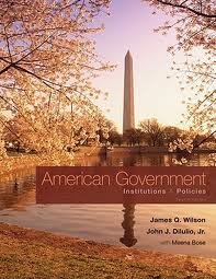 American Government: Institutions and Policies 12th (twelve) edition