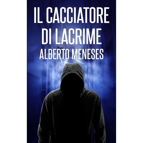 Il cacciatore di lacrime [Written by Alberto Meneses] episode artwork