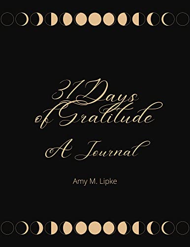 31 Days of Gratitude: A Journal (English Edition)