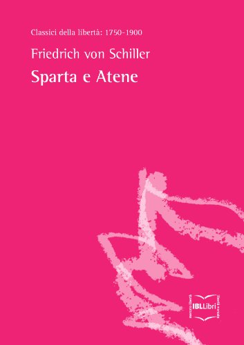 Sparta e Atene (Classici della libertà Vol. 5