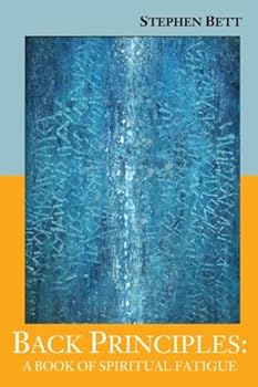 Paperback Back Principles: A Book of Spiritual Fatigue Book