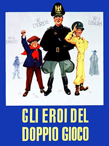  Gli eroi del doppio gioco