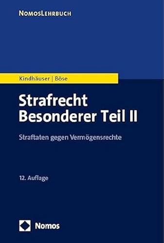 Strafrecht Besonderer Teil II: Straftaten Gegen Vermogensrechte