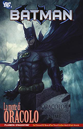  La morte di Oracolo. Batman