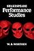 Shakespeare Performance Studies