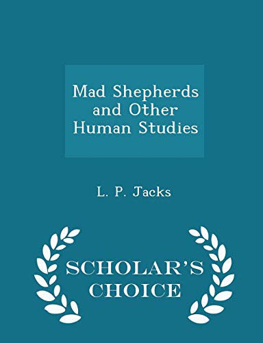 Mad Shepherds and Other Human Studies - Scholar... 1298150817 Book Cover