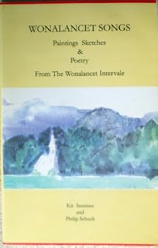 Paperback Wonalancet Songs: Paintings Sketches & Poetry From the Wonalancet Intervale Book