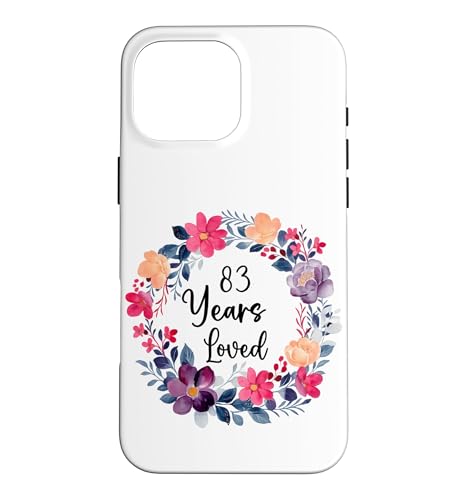 83 Years Loved Floral 83th Birthday Men Women Anniversary �X�}�z�P�[�X iPhone 16 Pro Max �p
