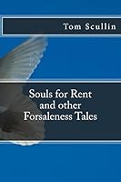 Souls for Rent and other Forsaleness Tales 1515331032 Book Cover